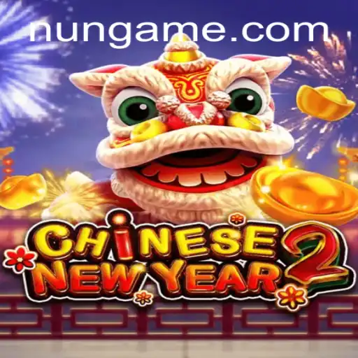 Descubra o Fascinante Mundo de CHINESENEWYEAR2 em NUN.BET