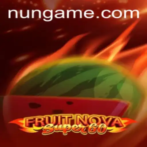 Descubra o Mundo de FruitNovaSuper60 no Casino Online NUN.BET